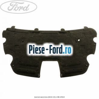 Insonorizant capota Ford Focus 2008-2011 1.4 80 cai #90AD133397 Insonorizant capota Ford Focus 2008-2011 1.4 80 cai #90AD133397